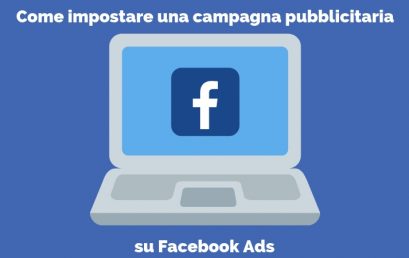 FACEBOOK: LA GESTIONE DELLE CAMPAGNE SPONSORIZZATE AZIENDALI