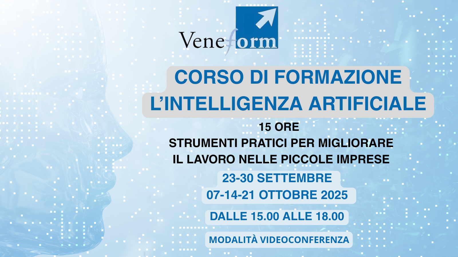 CORSO DI FORMAZIONE – L’INTELLIGENZA ARTIFICIALE CORSO DI FORMAZIONE – L’INTELLIGENZA ARTIFICIALE